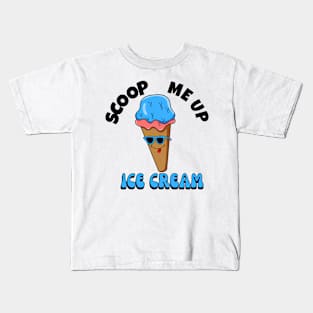 Scoop. Me up Kids T-Shirt